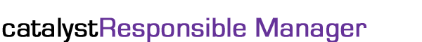 Catalyst – Responsible Manager